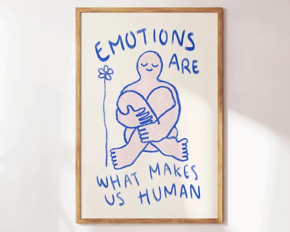 Emotions Are What Makes Us Human Motivational Poster Self Care Wall Art Inspirational Quote Print Mental Health Cute Illustration