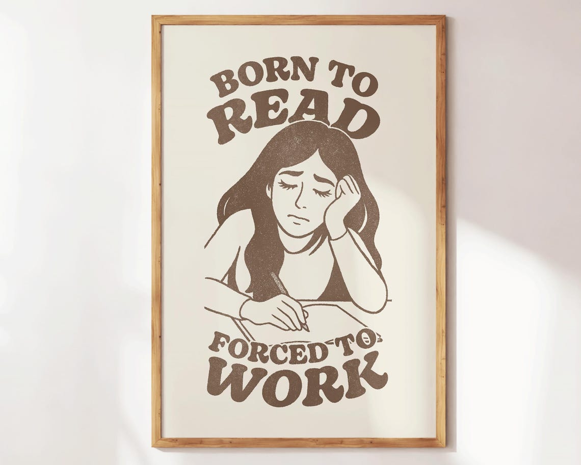Born To Read Forced To Work Funny Retro Typography Brown Quote Poster