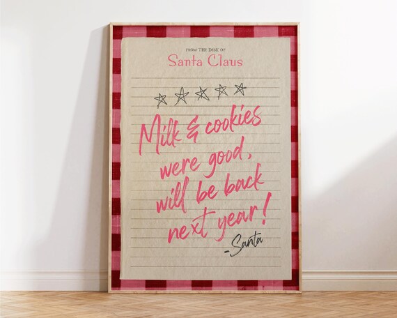 Santa Claus Milk And Cookies Were Good Christmas Note Poster
