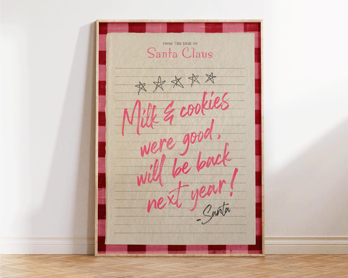 Santa Claus Milk And Cookies Were Good Christmas Note Poster
