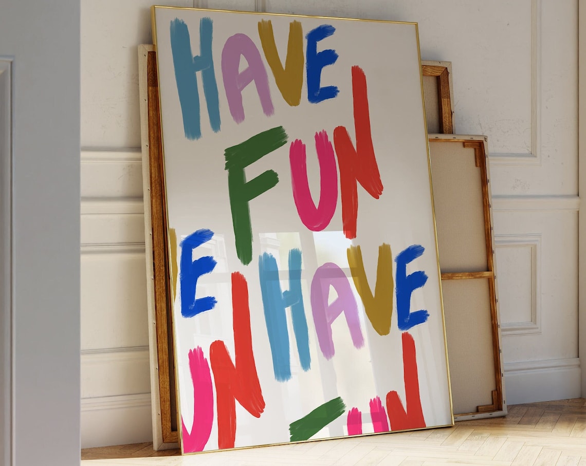 Have Fun Maximalist Affirmations Kids Room Art Print