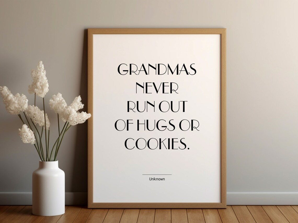Grandmas Never Run Out Of Hugs Or Cookies Quote Minimalist Gift Poster