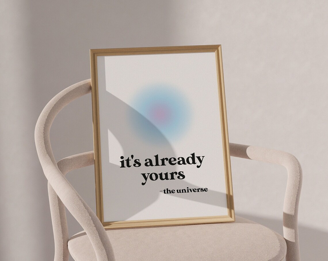 It's Already Yours The Universe Aura Quote Blue Wall Art Poster - Image 5