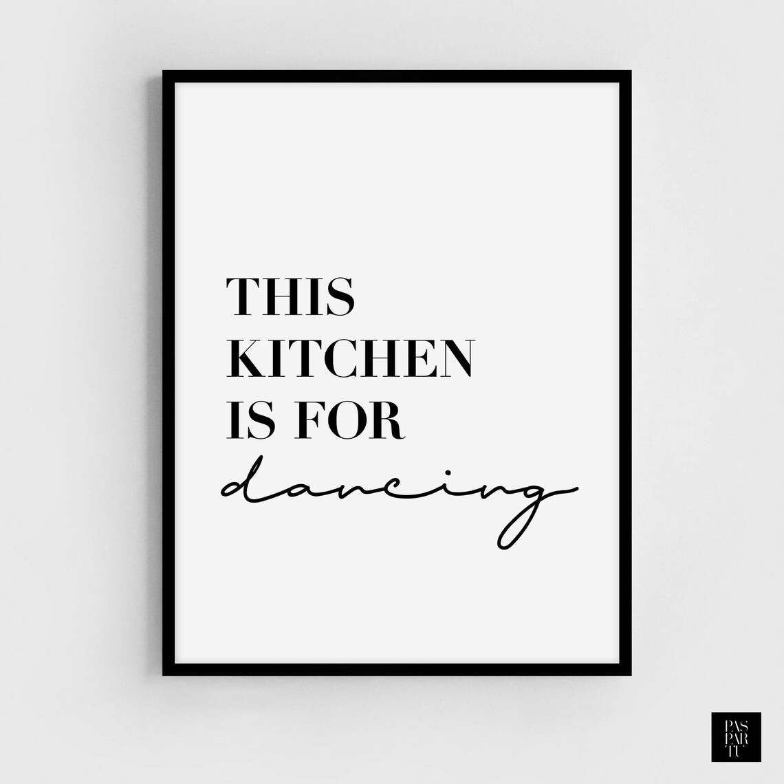 This Kitchen Is For Dancing, Funny Kitchen Poster Print - Image 2