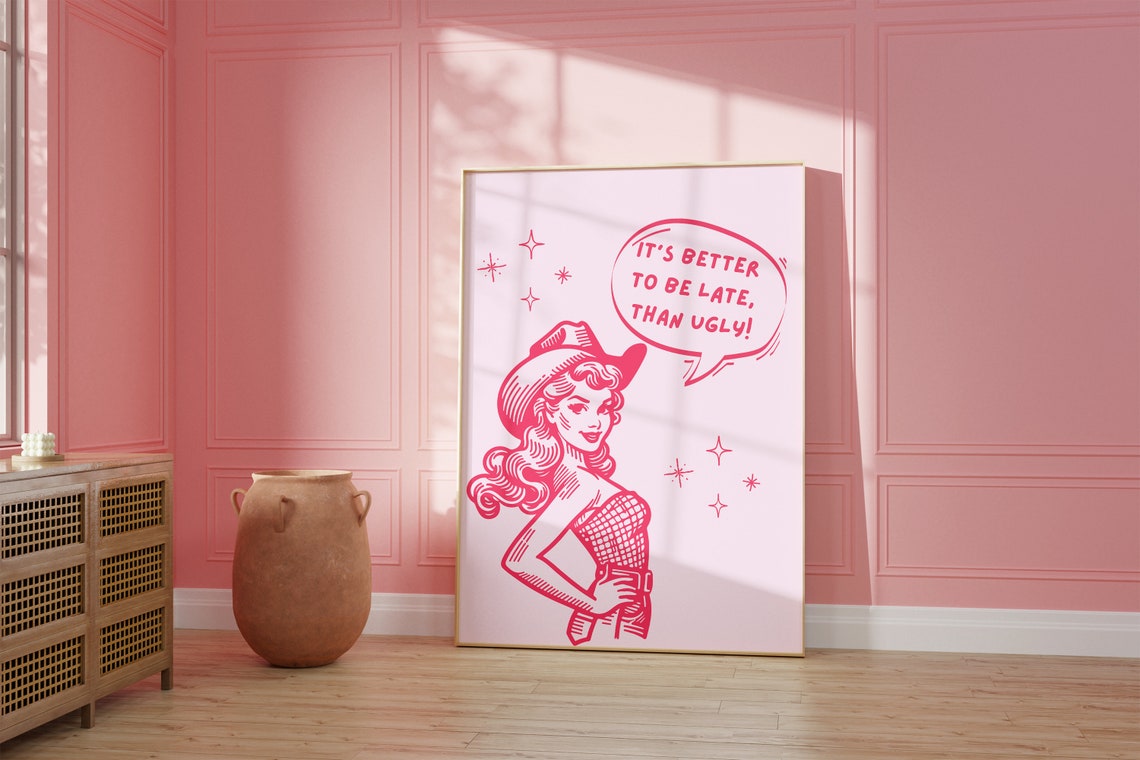 Better Late Than Ugly Wall Art Pink Cowgirl Print Wall Art Cowgirl Aesthetic Western Art Vintage Bar Cart Dorm Retro Wall Art - Image 2