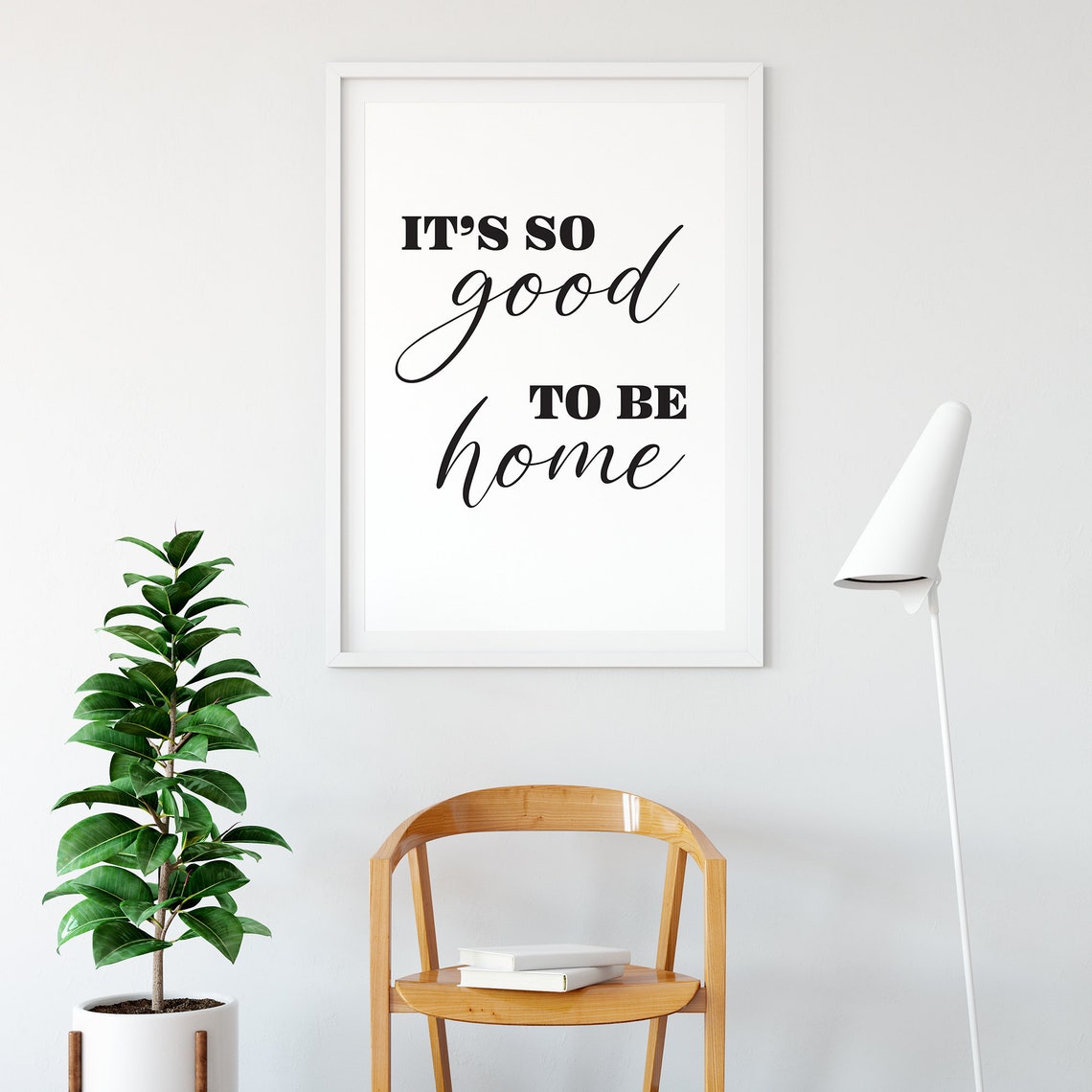 It's So Good to Be Home Script Typography Quote Entryway Decor Poster - Image 2