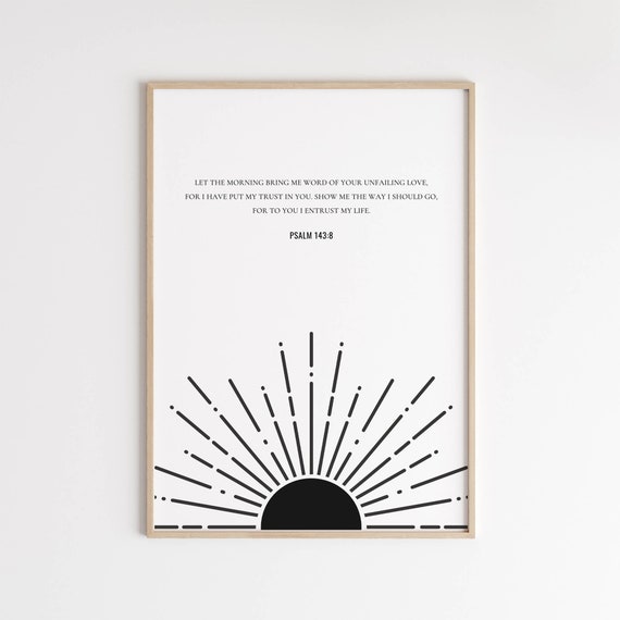 Psalm 143:8 Show Me the Way Scripture Poster Print