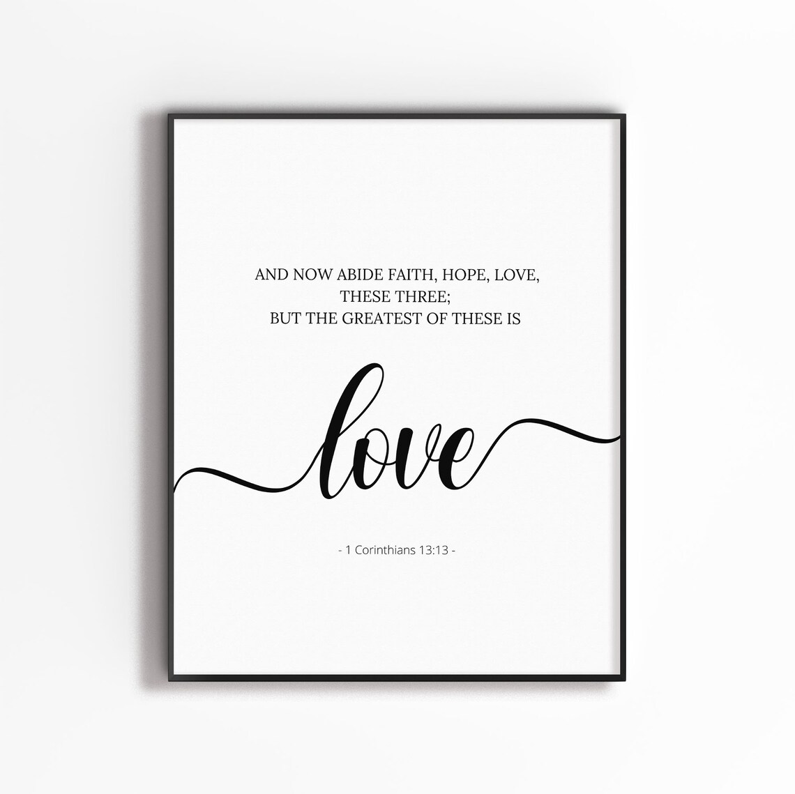 And Now Abide Faith Hope Love 1 Corinthians 13:13 Black Frame Poster