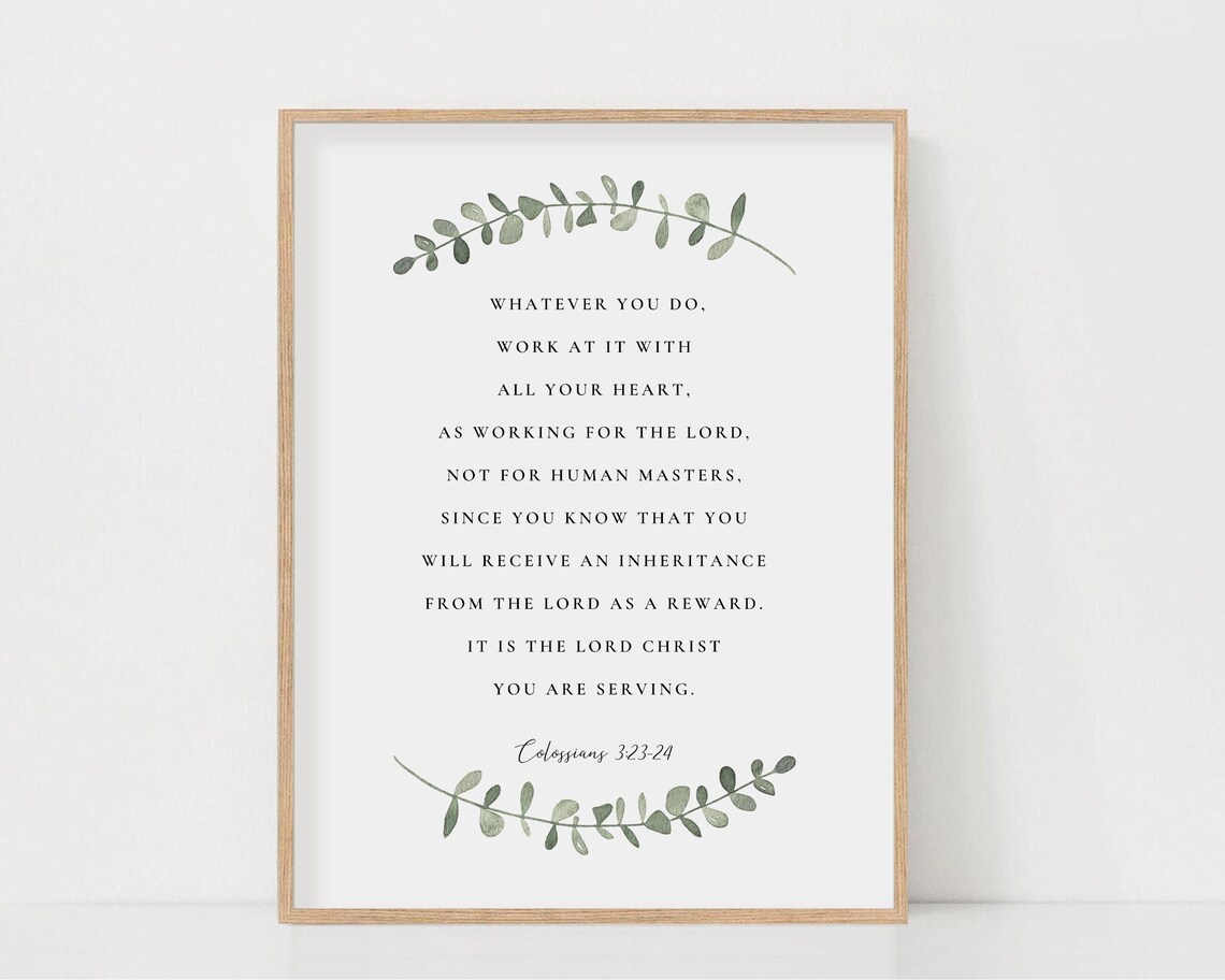 Colossians 3:23-24 Work With All Your Heart Scripture Poster - Image 2