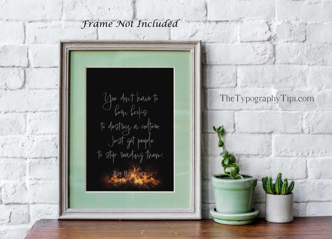 Ray Bradbury Books Quote Fahrenheit 451 Literary Wall Poster