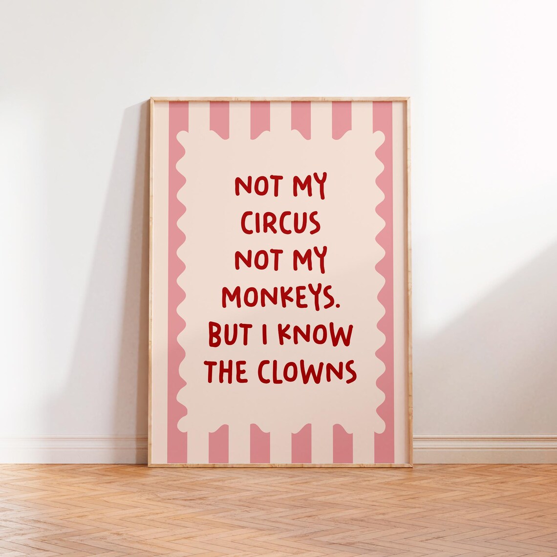 Not My Circus Not My Monkeys Retro Typography Art Print
