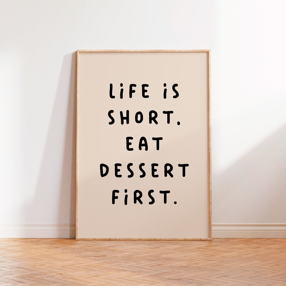 Life Is Short Eat Dessert First Typography Art Print