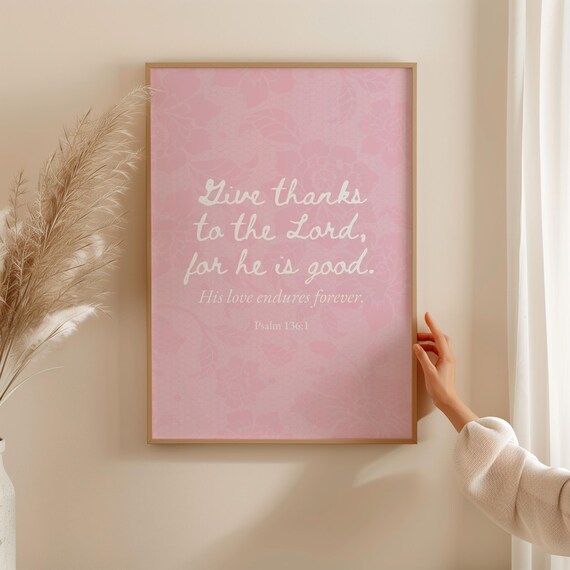 Psalm 136 Pink Bible Verse Print Coquette Christian Wall Art Girly Faith Home Decor Trendy Scripture Typography Poster Girl Room