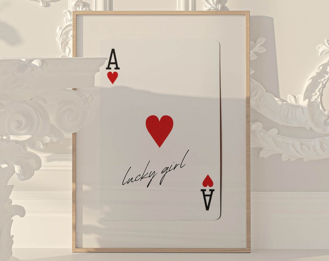 Ace of Hearts Lucky Girl Script Playing Card Quote Love Poster