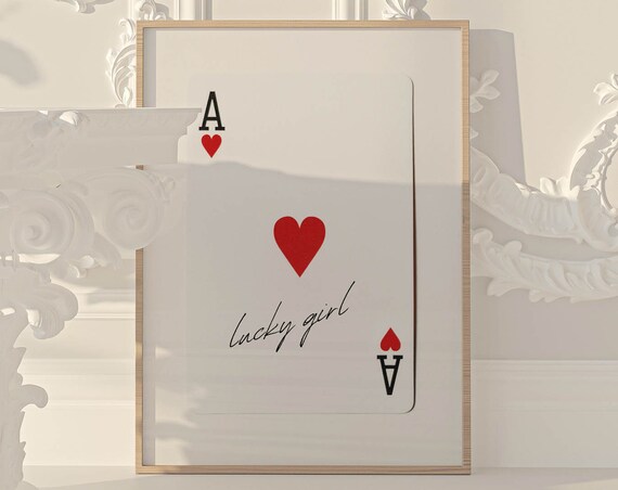 Ace of Hearts Lucky Girl Script Playing Card Quote Love Poster