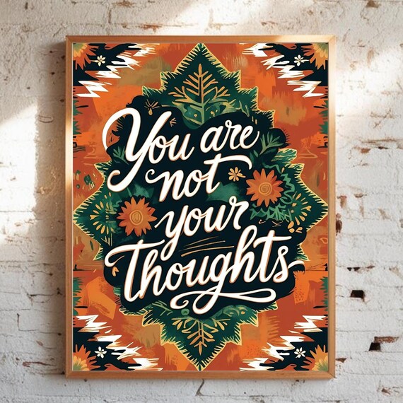 You Are Not Your Thoughts Fall Botanical Affirmation Quote Poster