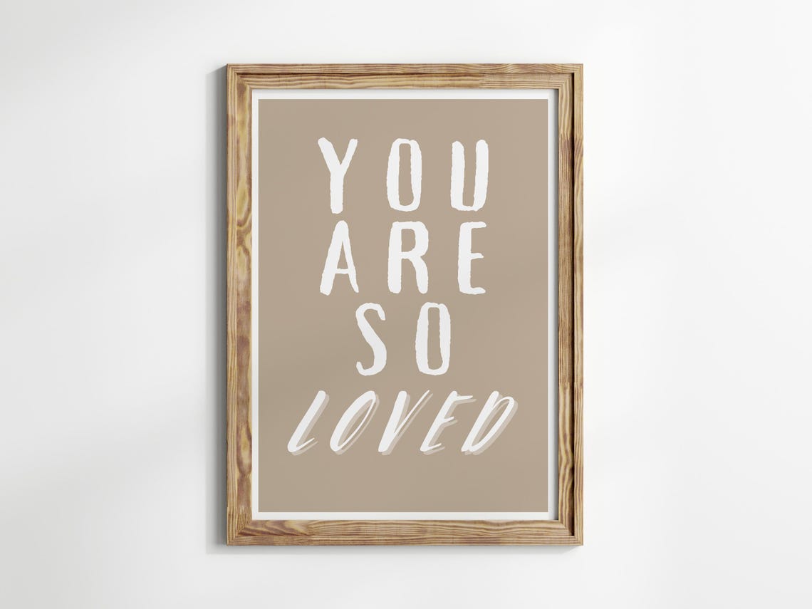 You Are So Loved Neutral Typography Inspirational Quote Wall Art - Image 2