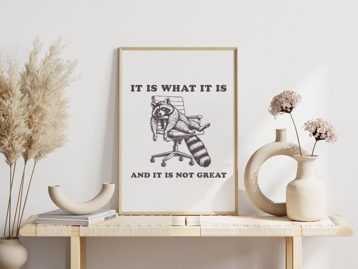 It Is What It Is Funny Raccoon Chair Slump Animal Humor Poster - Image 2
