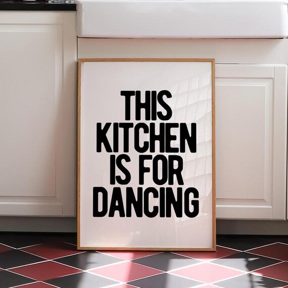 This Kitchen Is For Dancing Typography Art Print