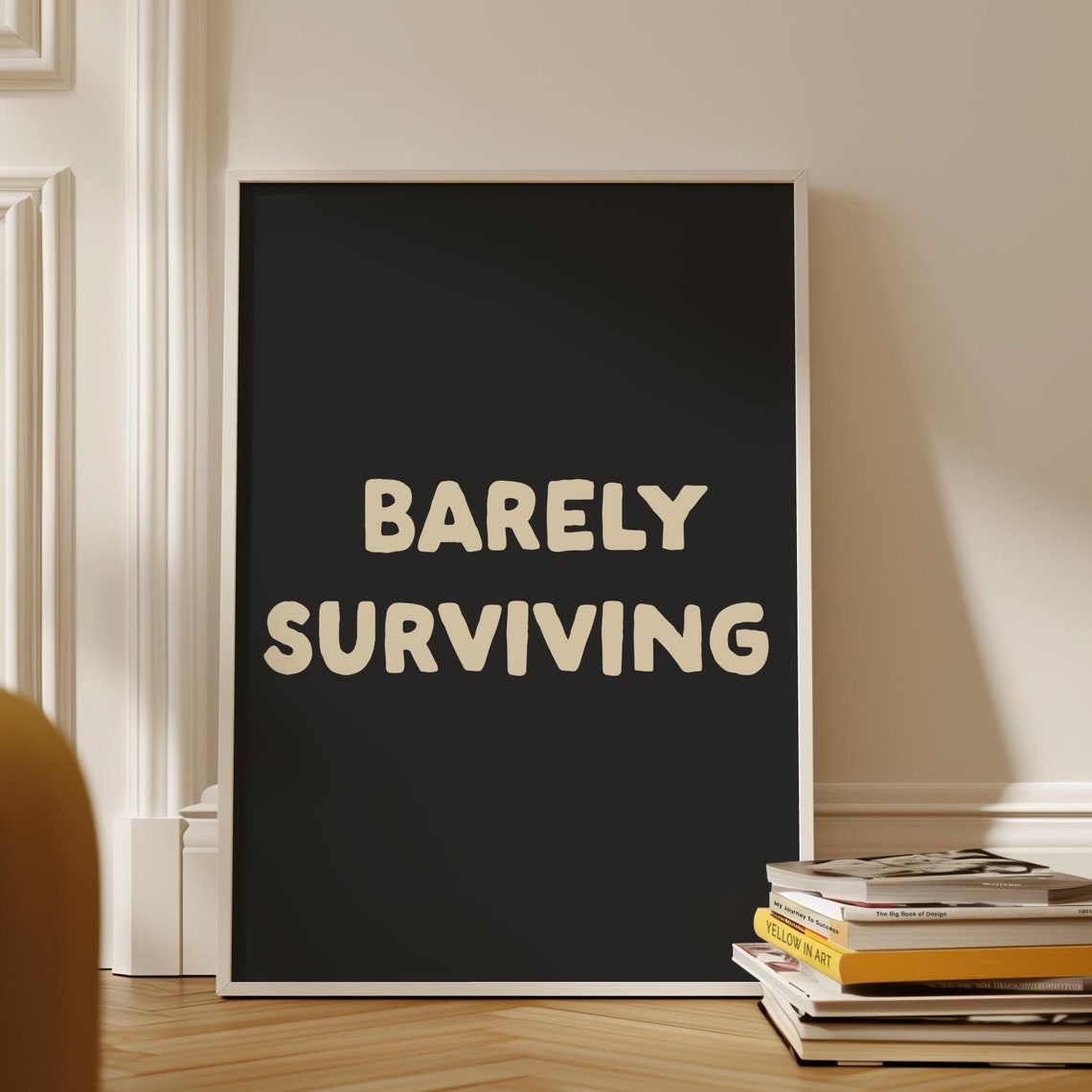 Barely Surviving Funny Cream Bold Typography Black Office Poster
