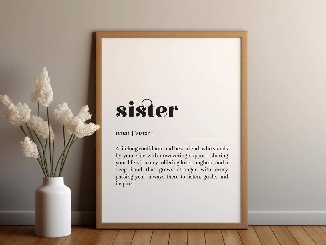 Sister Definition Family Best Friend Confidante Love Gift Poster