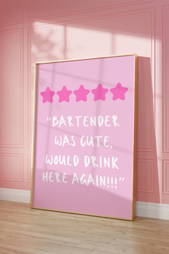 Bartender Was Cute Funny Bar Cart Quote Poster Pink Star Rating Decor