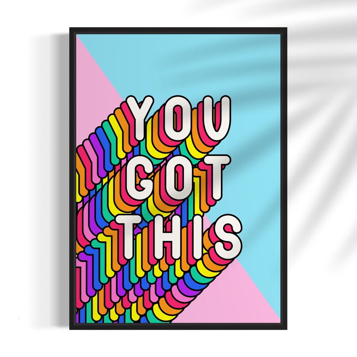 You Got This Motivational Typography Quote Art Print