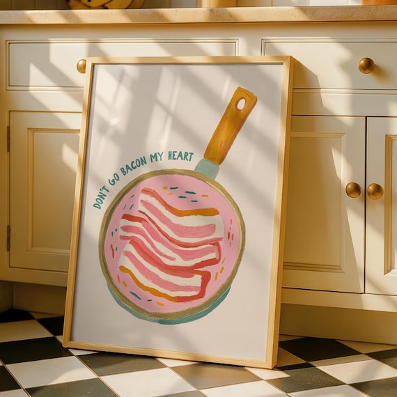 Bacon Kitchen Humor Art Print, Funny Decor