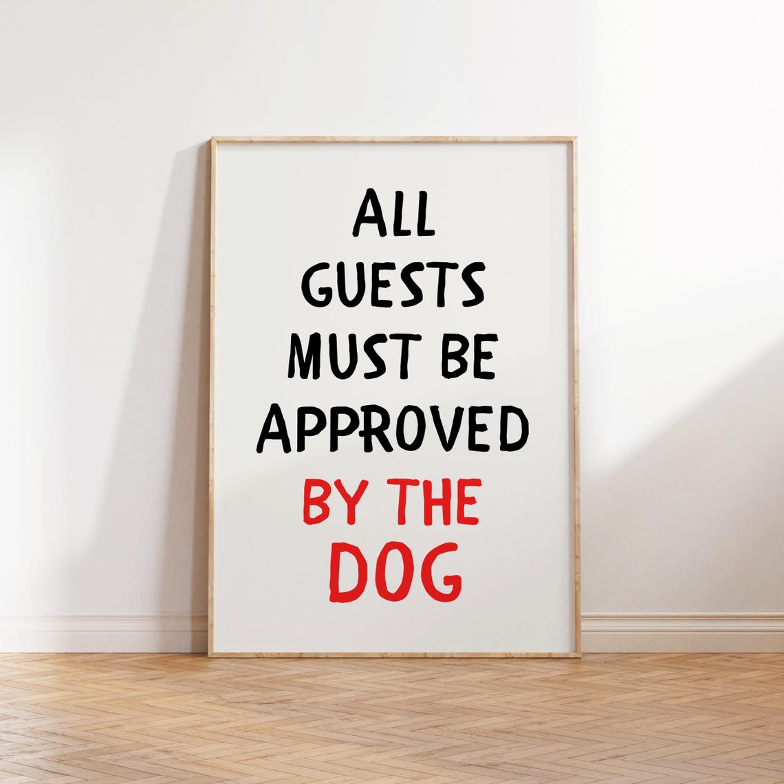 All Guests Must Be Approved by the Dog Funny Pet Humor Poster - Image 4