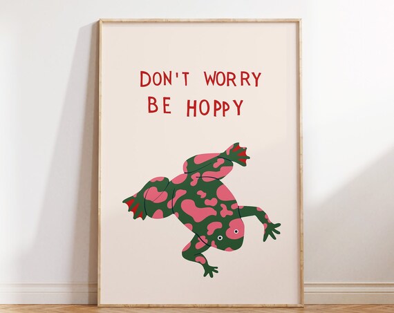 Cute Frog Print Positive Wall Art Trendy Animal Art Print Be Happy Poster Funny Frog Art Quirky Animal Decor 1 Print