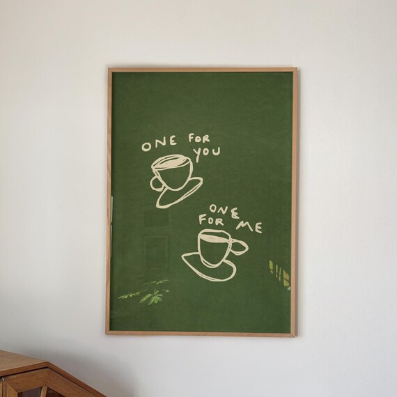One For You One For Me Coffee Cups Green Chalkboard Kitchen Poster