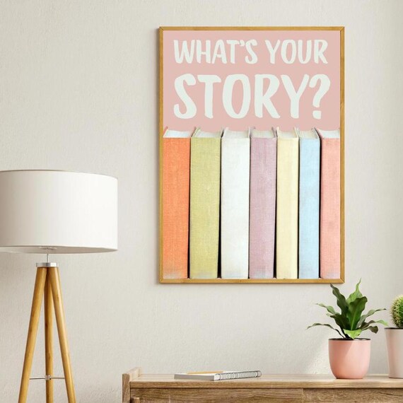 What's Your Story Pastel Book Spines Reading Nook Quote Poster