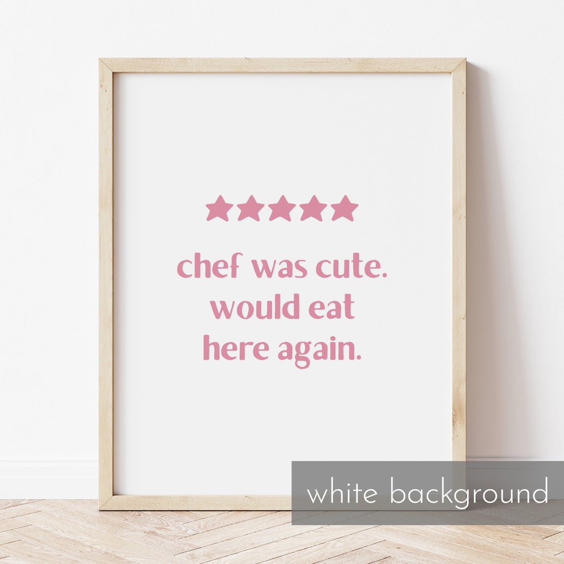 Funny Chef Was Cute Pink 5 Star Review Kitchen Quote Humor Poster - Image 3