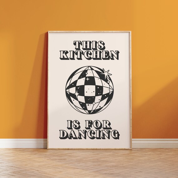 This Kitchen Is for Dancing Disco Ball Retro Typography Poster