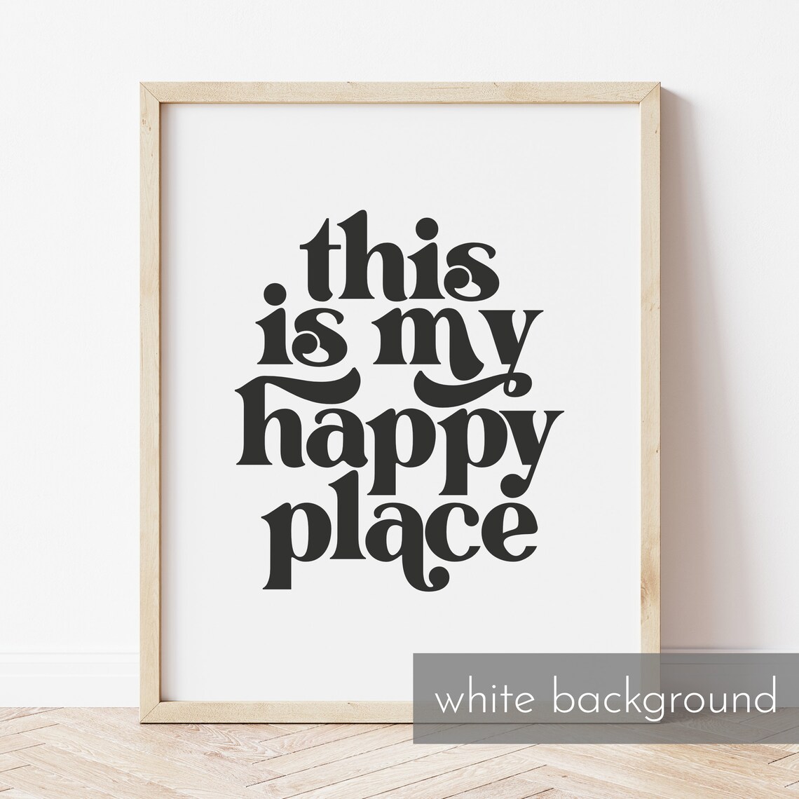 This Is My Happy Place Quote Poster, Minimalist - Image 3