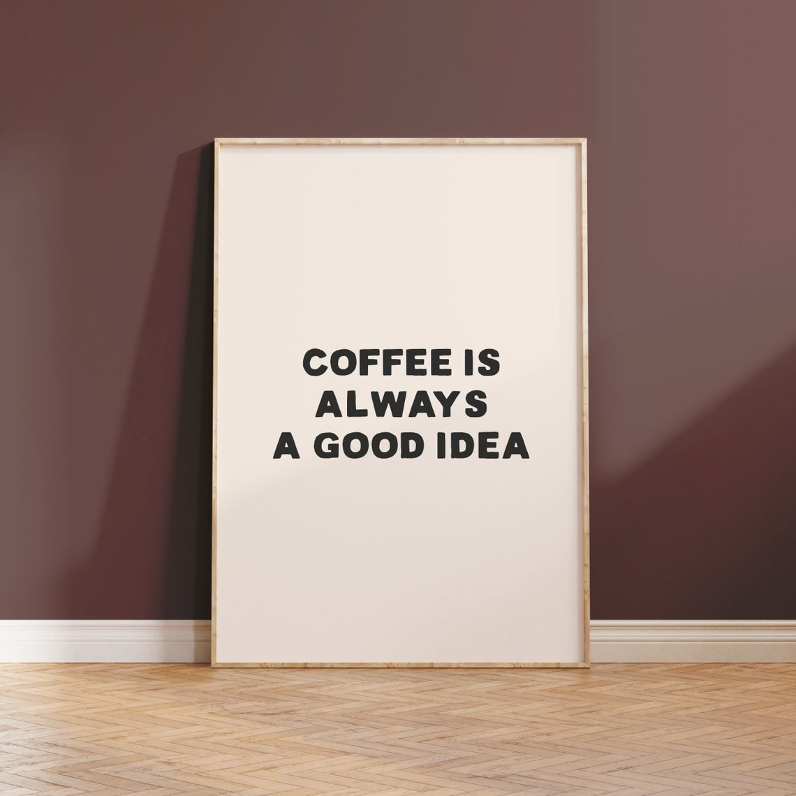 Coffee Is Always a Good Idea Bold Minimalist Kitchen Quote Poster - Image 4