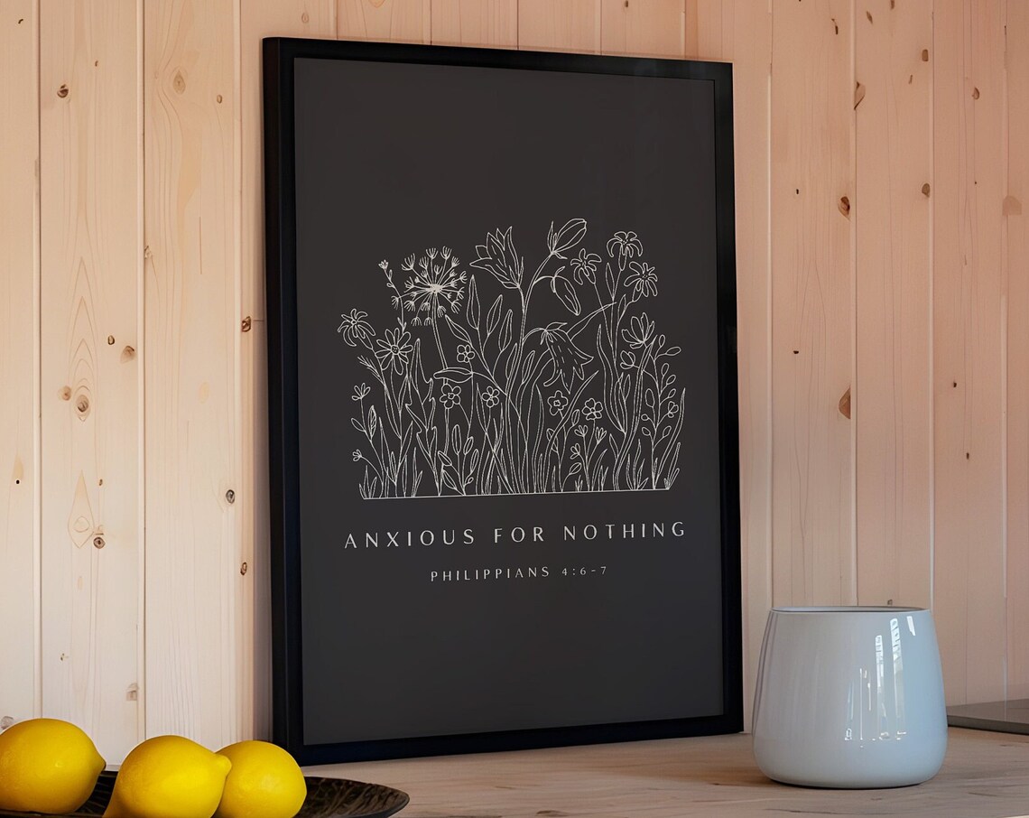Anxious for Nothing Philippians 4:6-7 Dark Botanical Line Art Flower Poster