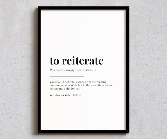 To Reiterate Definition Poster Funny Sarcastic Office Quote Decor