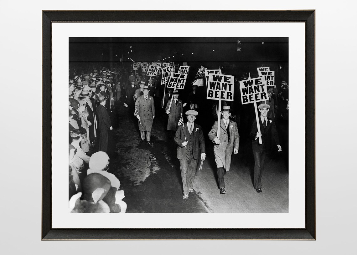 We Want Beer Prohibition Protest Historic Black White Photo Print