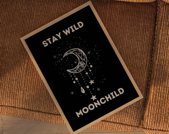 Stay Wild Moon Child Witch Aesthetic Home Decor Black Wall Art Trendy Witch Art Boho Decor Witchy Aesthetic Poster Boho Print Witch Decor