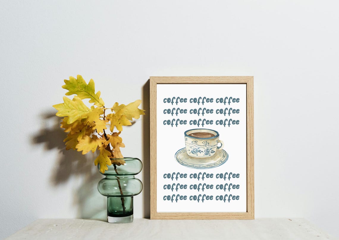 Coffee Typography With A Blue Floral Teacup Kitchen Decor Poster - Image 3
