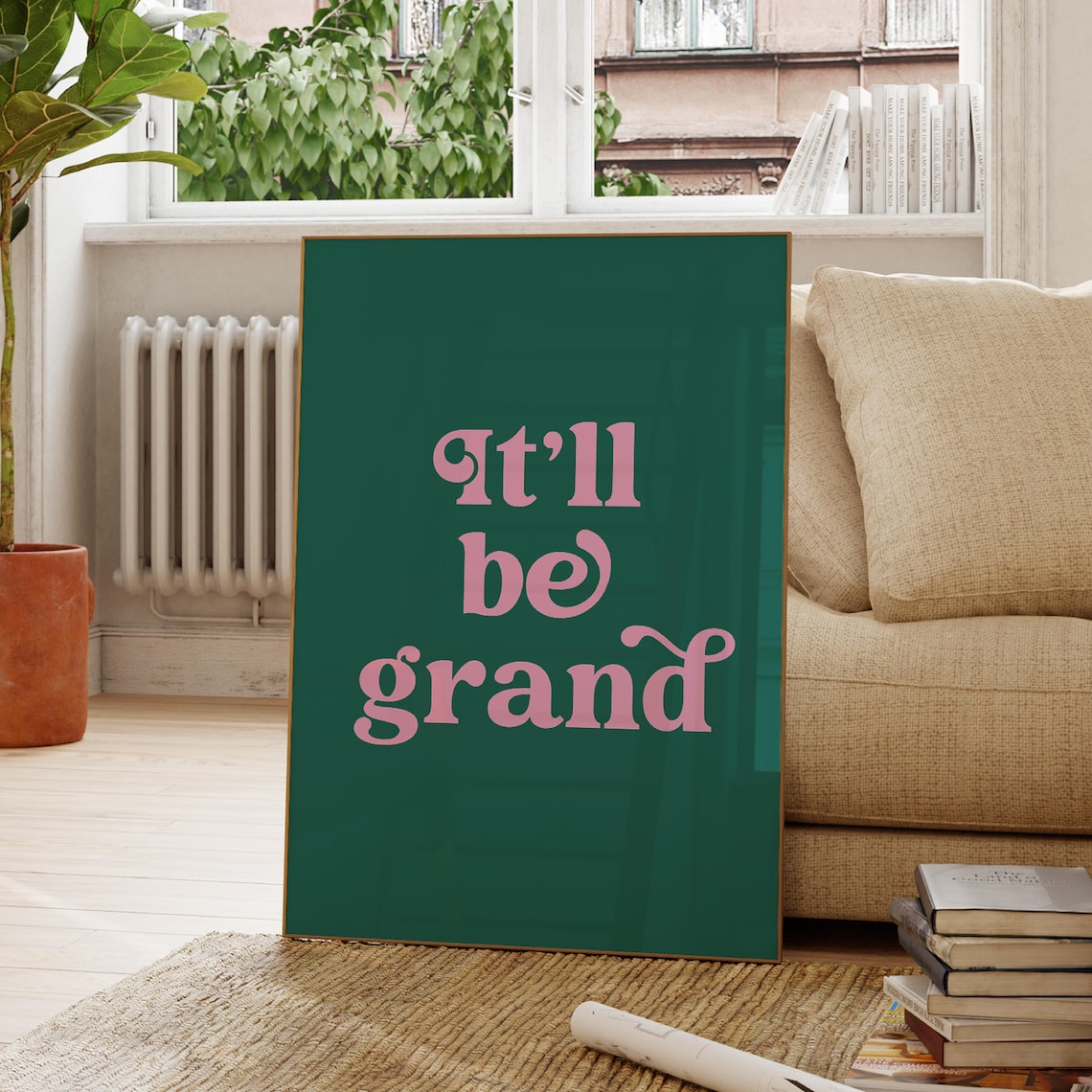 It'll Be Grand Irish Saying, Ireland Wall Art Print