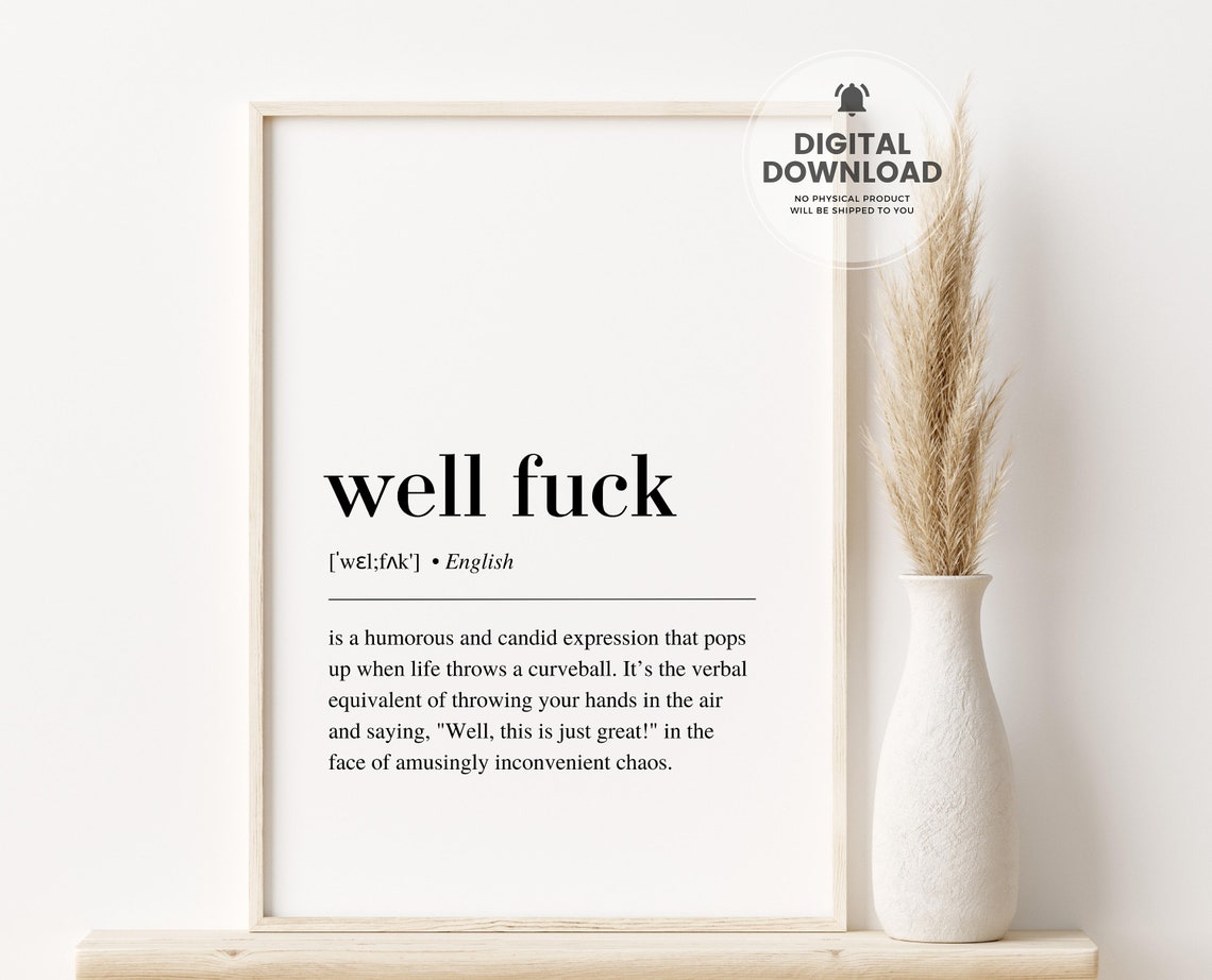 Well Fuck Funny Definition Humorous Typography Quote Wall Poster