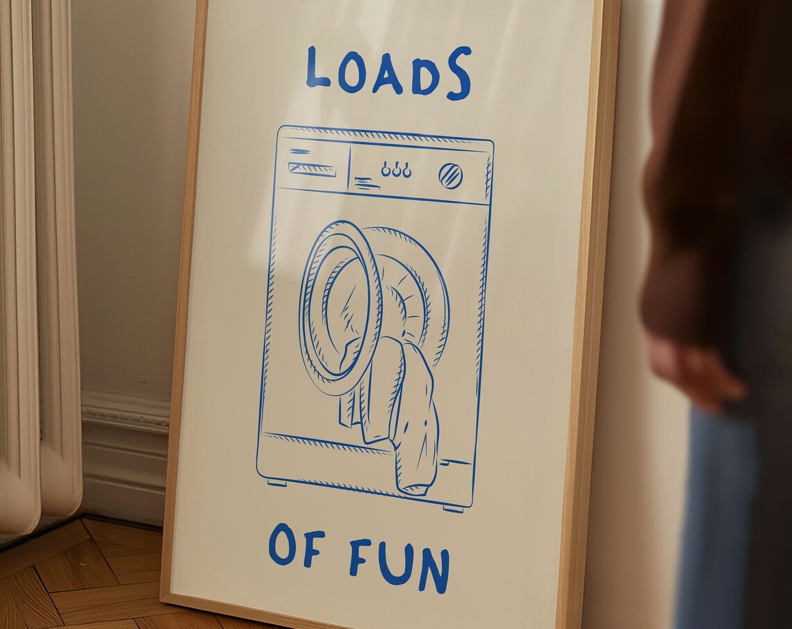 Loads Of Fun Laundry Room Funny Quote Art Print - Image 5