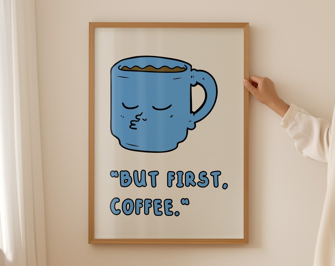 But First Coffee Blue Cartoon Mug Face Kitchen Humor Wall Poster - Image 2