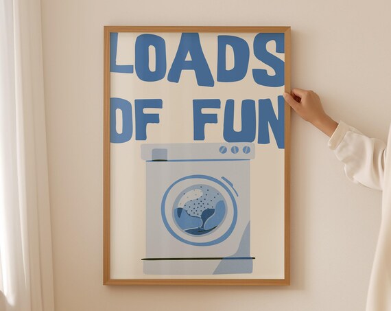 Loads Of Fun Poster Funny Laundry Print Laundry Room Decor Cute Quote Print Minimalist Wall Art Laundromat Poster Blue Laundry Room Print
