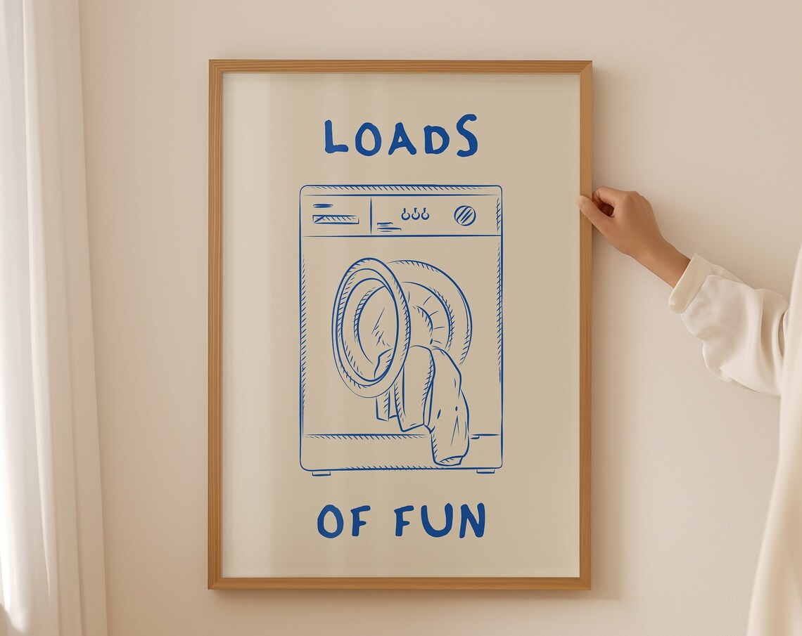 Loads Of Fun Laundry Room Funny Quote Art Print