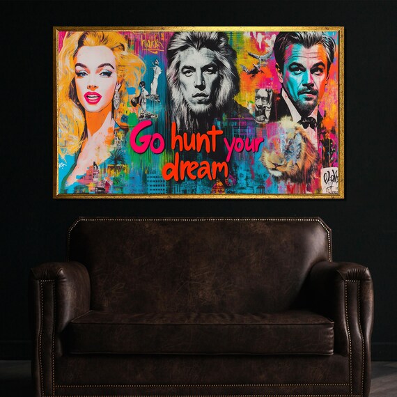 Go Hunt Your Dream Colorful Motivational Pop Art Collage Poster