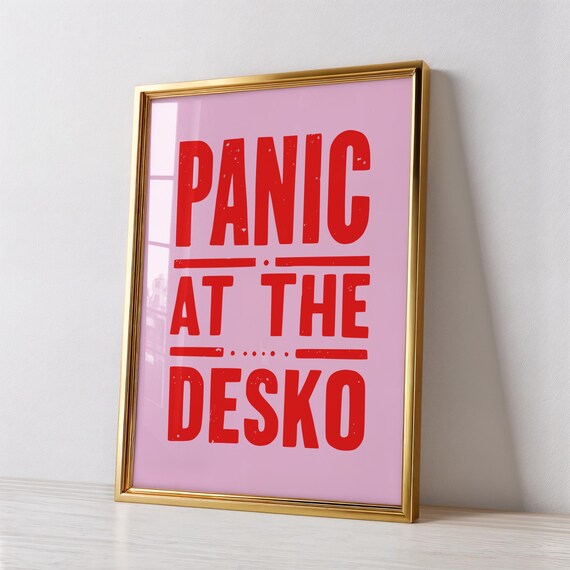 Panic At The Desko Funny Retro Typography Art Print