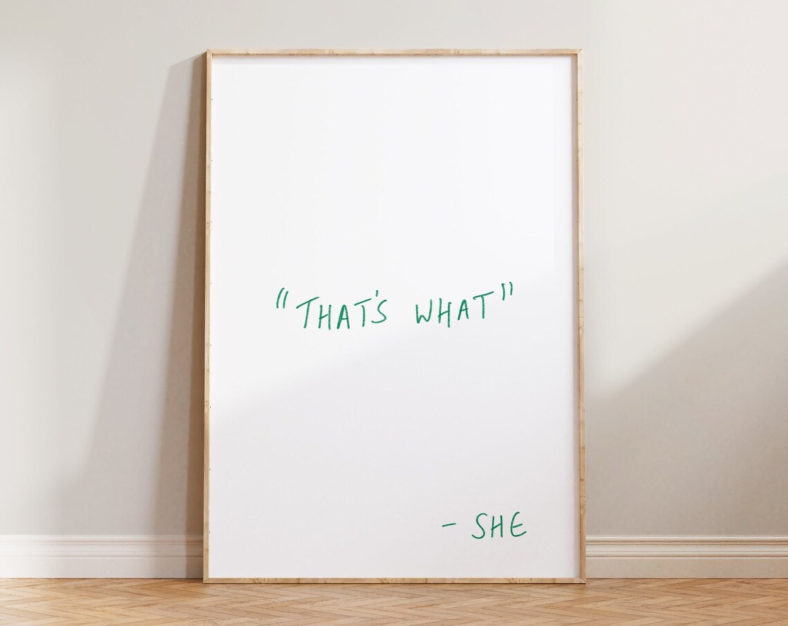 Thats What She Said Funny Green Marker Handwriting Quote Wall Art